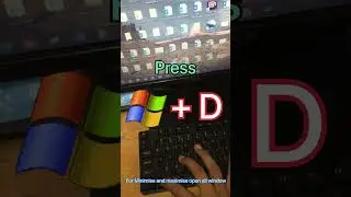 Shortcut Key for Minimize and Maximize open all windows  
