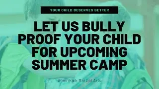 Summer Camp Bully Proofing