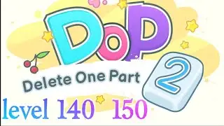 Dop 2 Level-140 - 150 All level@30 Second game