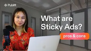 What are Sticky Ads? Pros & Cons | Publift