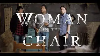 Woman in the Chair - Now Available on Amazon Prime!