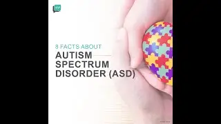 8 Facts About Autism Spectrum Disorder