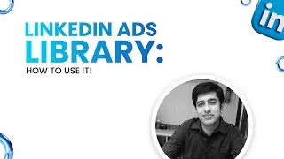 How to Use LinkedIn Ads Library for Competitor Research (2025 Tutorial)