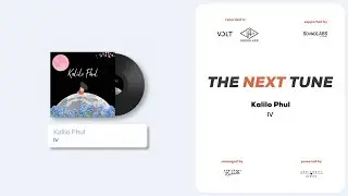 Kalilo Phul | IV | THE NEXT TUNE
