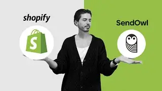 Shopify vs. SendOwl: Which is the Best Platform to Sell Digital Products?