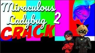 Miraculous Ladybug Crack 2
