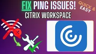 Citrix Workspace Connection Fix – How to Solve Login, Ping, Server & Network Issues – Full Tutorial