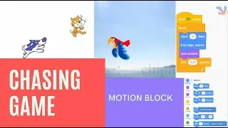 Coding | Learn Scratch Part 4 In English | Motion Block | Chasing Game | Making Things Move |