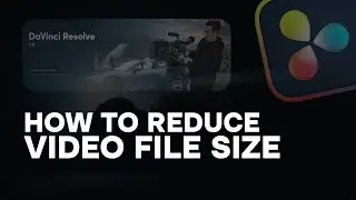 How To REDUCE Video FILE SIZE In Davinci Resolve in Seconds!