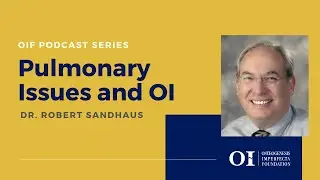 Pulmonary Issues and OI