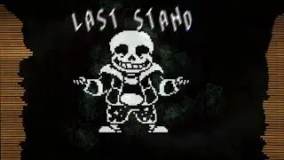 Undersoul Last Stand SansTheme | ZRemix |