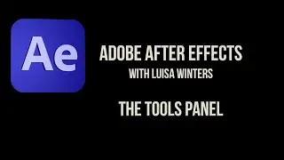 After Effects Tutorial:About the Tools Panel 