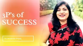 3P's to Success -Preparation, Patience, Persistence