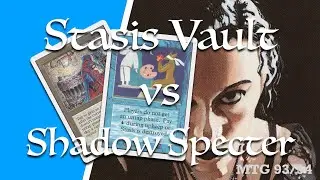 Stasis Vault vs Shadow Specter | Old School Magic the Gathering 93/94 | 