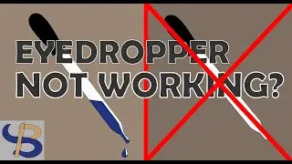 EYEDROPPER TOOL NOT WORKING? DO THIS!