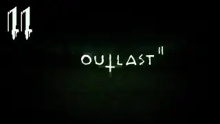 Переплыл озеро. [Outlast 2 №11]
