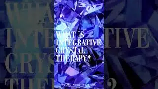 Train in Integrative Crystal Therapy