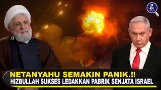 KETAKUTAN TERBESAR NETANYAHU TERJADI! Fakta Hizbullah Berhasil Ledakkan Pabrik Senjata Israel
