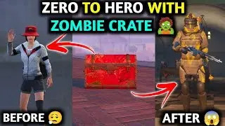 ZERO TO HERO WITH ZOMBIE CRATE 🤪 PUBG METRO ROYALE CHAPTER 21