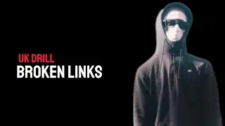 UK DRILL: BROKEN LINKS