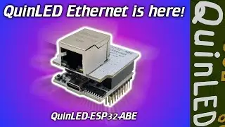 💡QuinLED💡 The ESP32 Ethernet boards are here!