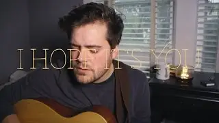 I Hope It's You - Rusty Clanton (original song)