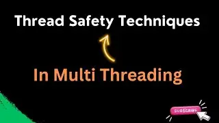 Thread safety techniques in multithreading // Easy Learning Channel