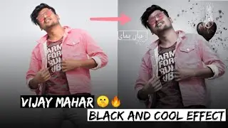 Vijiay mahar black and cool effect full tutorial || 2k20 Latest video || #EditorKing