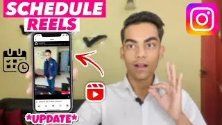 Schedule Your Instagram Reels | How To Schedule Reels on Instagram | Instagram Reels Update