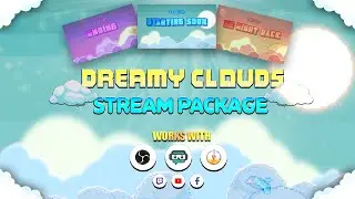 Stream Animated Overlay Pack - Dreamy Clouds  [Twitch/Youtube/Facebook][OBS/SLOBS/XSPLIT]