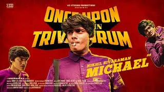 Introducing Michael - ONCE UPON A TIME IN TRIVANDRUM | Pilot FIlm