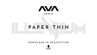 Angels & Airwaves x Illenium - Paper Thin - Remix [Download]