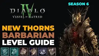 BEST Thorns Barbarian LEVELING Build Season 6 | Diablo 4 Vessel of Hatred