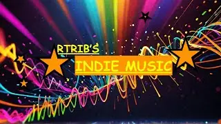 THE BEST INDIE MUSIC ON YOUTUBE /R TRIB 