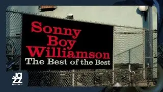 Sonny Boy Williamson - Don't Start Me to Talkin'