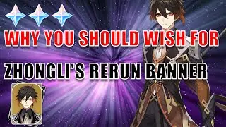 Why You Should Wish for Zhongli's Rerun Banner | Genshin Impact