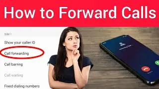 how to forward call to another phone || How To forward call to another number || how to forward call