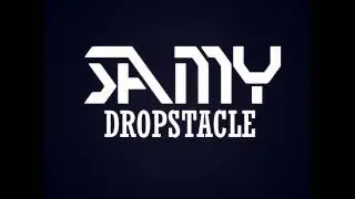 DJ SAMY - Dropstacle (Original Mix)