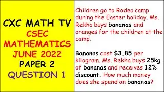 CSEC MATHEMATICS|JUNE 2022 QUESTION 1|Consumer Arithmetic and Computation and Number Theory