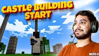 Castle Building Start! Episode #2 Part 2 | Minecraft Survival Series