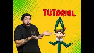 Buddy Elf Balloon Tutorial!
