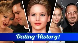 Jennifer Lawrence Dating History ❤️