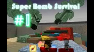 ROBLOX Super Bomb Survival #1