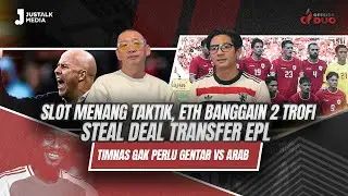 OFFSIDE DUO #182 : SLOT MENANG TAKTIK ETH BANGGAIN 2 TROFI, TIMNAS GAK PERLU GENTAR