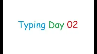 Typing Day 02-2020-11-07