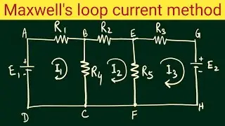 Maxwell's loop current method | Maxwell's mesh current method for loop currents