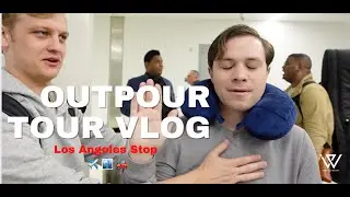 Outpour Tour Vlog Week 4 // LA Stop
