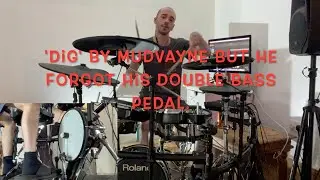 Dig - Mudvayne (Drum Cover) Single Pedal Interpretation
