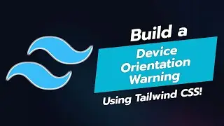 🚨 Build a Device Orientation Warning Component in Tailwind CSS! 📱