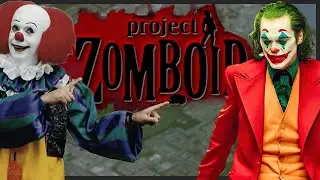 The Joker Vs Pennywise In Project Zomboid
